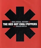 Red Hot Chili Peppers in the book The Red Hot Chili Peppers: An Oral/Visual History