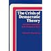 The Crisis of Democratic Theory: Scientific Naturalism and the Problem of Value