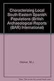 Characterising local southeastern Spanish populations of 3000-1500 B.C