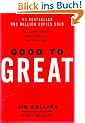 Good to Great: Why Some Companies Make the Leap...And Others Don't