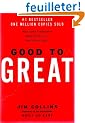 Good to Great: Why Some Companies Make the Leap...And Others Don't