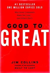 Good to Great: Why Some Companies Make the Leap... and Others Don't