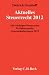 Aktuelles Steuerrecht 2012: Alle wichtigen Steuerarten, Verfahrensrecht, Aktuelle Gesetzes&auml;nderungen 2012, Rechtsstand: voraussichtlich 1. Januar 2012