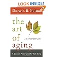 The Art of Aging: A Doctor's Prescription for Well-Being