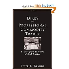 Diary of a Professional Commodity Trader: Lessons from 21 Weeks of Real Trading