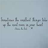 Sometimes the smallest things take up the most room in your heart 12x43 vinyl lettering wall decal sticker art decor home words
