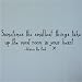 Sometimes the smallest things take up the most room in your heart 12x43 vinyl lettering wall decal sticker art decor home words