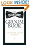 The Everything Groom Book: A survival guide for men! (Everything (Weddings))