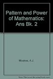 Pattern and power of mathematics : a modern course to Ordinary Level, by A. J. Moakes, P. D. Croome, T. C. Phillips. Revised ed.; [in 8 vols]. 2 answer book