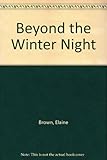 Beyond the winter night