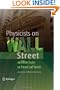 Physicists on Wall Street and Other Essays on Science and Society