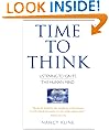 Time to Think: Listening to Ignite the Human Mind