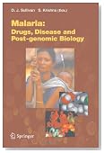 Malaria: Drugs, Disease and Post-genomic Biology (Current Topics in Microbiology and Immunology)