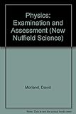 Physics : examinations and assessment