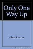 Only one way up