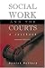Book Social Work and the Courts: A Casebook