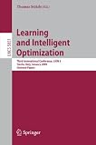 Learning and Intelligent Optimization: Designing, Implementing and Analyzing Effective Heuristics: Third International Conference, LION 2009 III, ... Computer Science and General Issues)