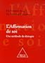 L'affirmation de soi : une m�thode de th�rapie