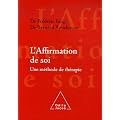 L'affirmation de soi : une m�thode de th�rapie