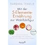 Mit der 5-Elemente-Ern�hrung zur Wohlf�hlfigur: Wi&hellip von Barbara Temelie