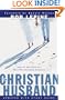 The Christian Husband: God's Job Description for a Man's Most Challenging Assignment