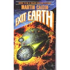 Exit Earth by Martin Caidin