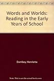 Words and worlds : reading in the early years of school