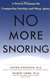 No More Snoring: A Proven Program for Conquering Snoring and Sleep Apnea