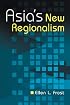 Asia's New Regionalism
