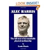 Alec Harris: The Full Story of His Remarkable Physical Mediumship
