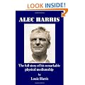 Alec Harris: The Full Story of His Remarkable Physical Mediumship