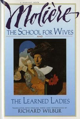 [(School for Wives, the Learned Ladies)] [Author: Moliere] published on (November, 1991)
