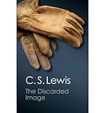 The discarded image : an introduction to Medieval and Renaissance literature