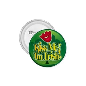 1.75 Inch Button of Kiss Me I'm Irish (Green Shamrock, Celtic, Club, Gold, Irish, Ireland, Little,...