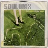 マッチ・アゲインスト・エヴリワンズ・アドヴァイス by ソウルワックス (2001-03-07)