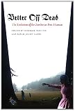 Better Off Dead: The Evolution of the Zombie as Post-Human