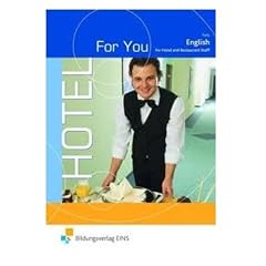 Hotel For You. Lehrbuch: English for Hotel and Restaurant Staff: English for Hotel and Restaurant Staff Lehr-/Fachbuch
