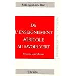 De l'enseignement agricole au savoir vert (Collection Bibliotheque de l'education) book cover