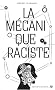 La m�canique raciste