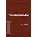 The Classical Mind (A History of Western Philosophy)