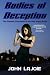 Search : Bodies of Deception, The Final Fury of the Dark Angel Series
