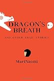 Dragon's Breath: and Other True Stories