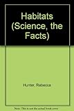 The facts about habitats
