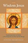 The Wisdom Jesus: Transforming Heart...