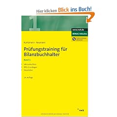 Pr�fungstraining f�r Bilanzbuchhalter, Band 1: Jahresabschluss. IFRS-Grundlagen. Steuerlehre