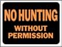 No Hunt/Permission Sign