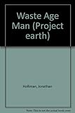 Waste-age man