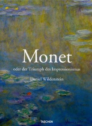 Produkt-Bild: Monet oder Der Triumph des Impressionismus: 25 Jahre TASCHEN