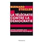 La t�l�cratie contre la d�mocratie : Lettre ouverte aux repr�sentants politiques