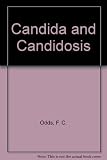 Candida and candidosis
